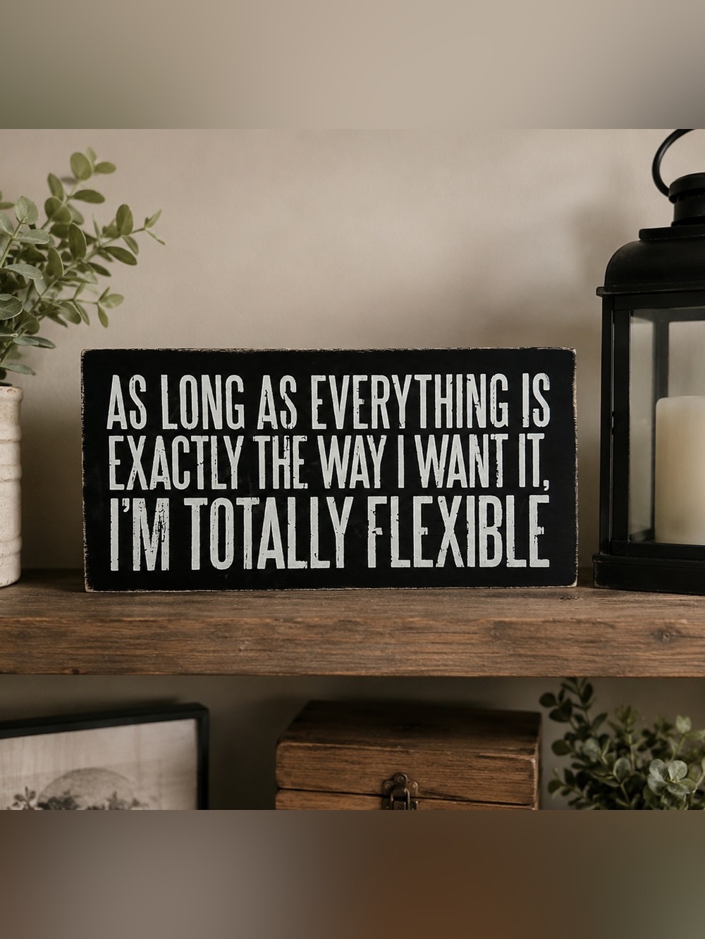 Black Wood Sign with White Funny Quote